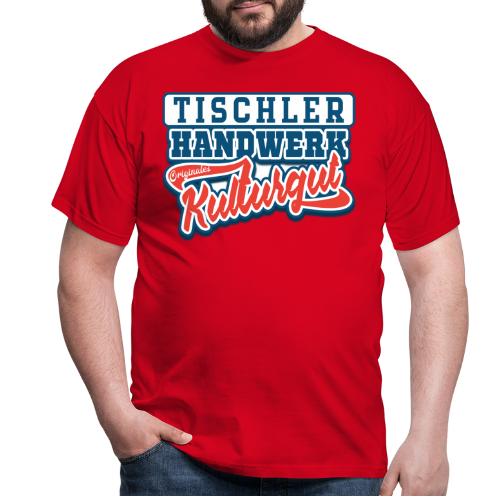 Tischler Originales Kulturgut - Männer T-Shirt - Rot