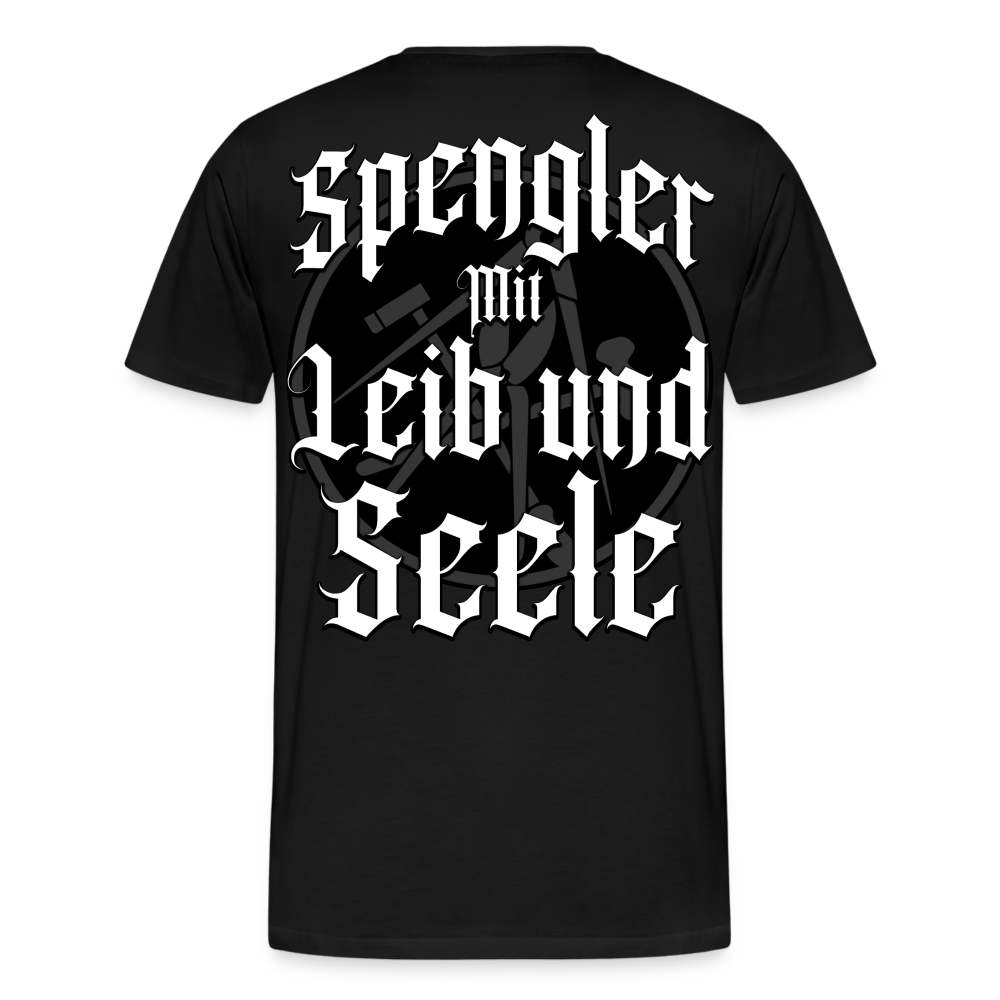 Spengler mit Leib und Seele - Premium T-Shirt - Schwarz
