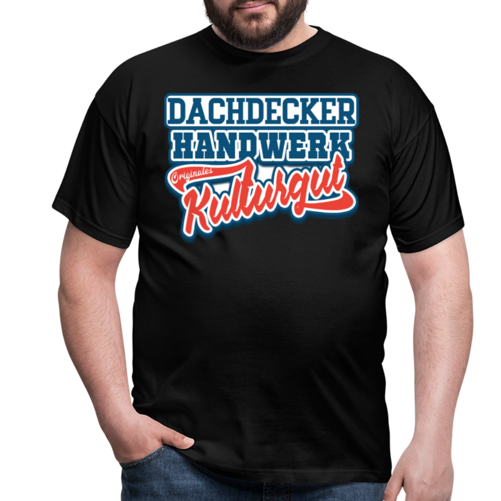 Dachdecker Originales Kulturgut Männer T-Shirt - Schwarz