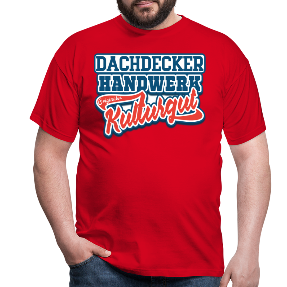 Dachdecker Originales Kulturgut Männer T-Shirt - Rot
