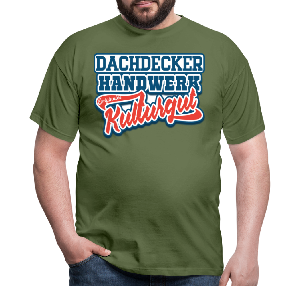 Dachdecker Originales Kulturgut Männer T-Shirt - Militärgrün