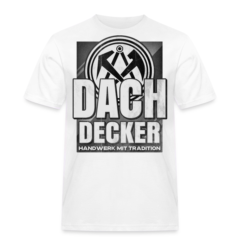 Dachdecker Workwear T-Shirt - weiß