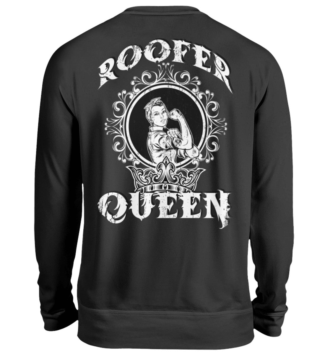 Roofer Queen Version 1.0  - Unisex Pullover €39.95 Rooferking