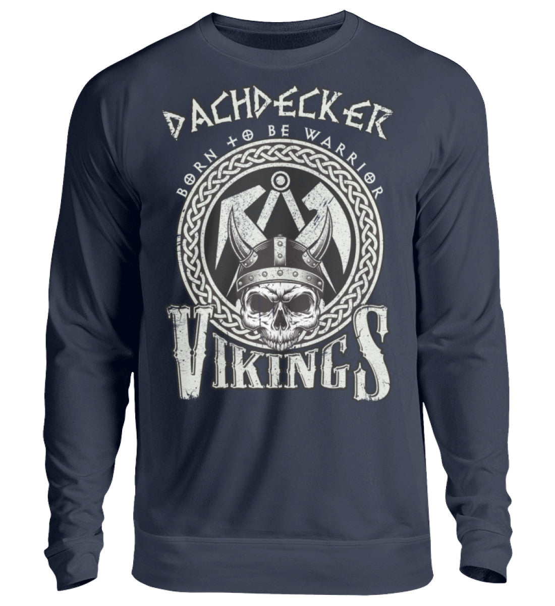 Dachdecker Vikings -Pullover €36.95 Rooferking