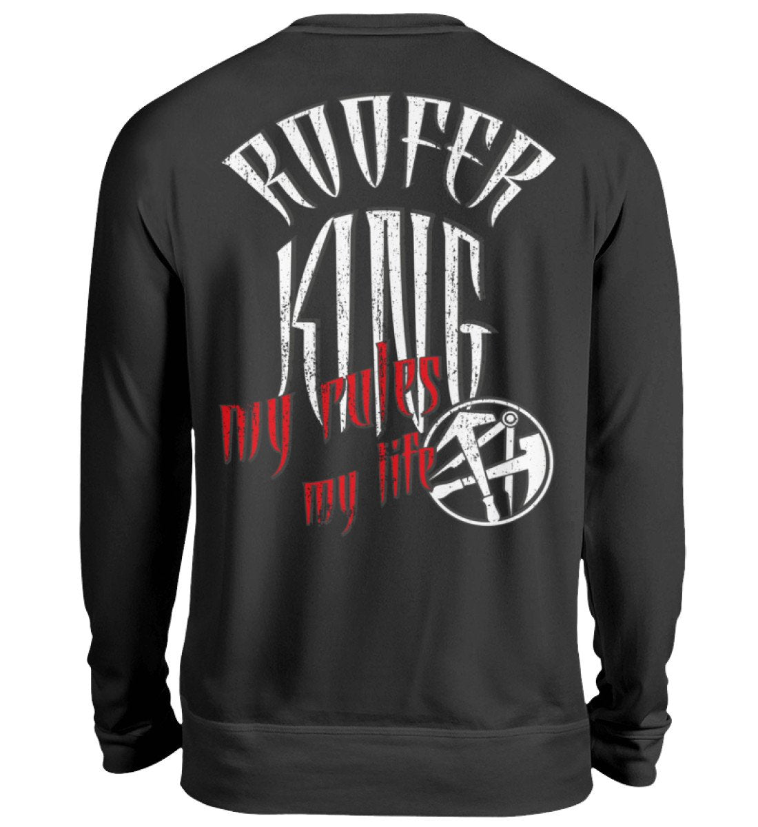 Dachdecker Pullover / my rules my life €36.95 Rooferking