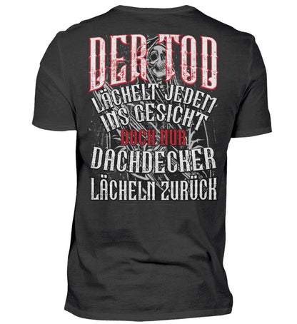 Dachdecker Shirt der Tod lächelt jedem ins Gesicht / www.rooferking.de