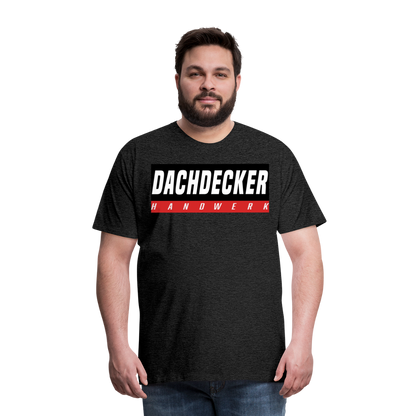 Dachdecker Premium T-Shirt - Anthrazit