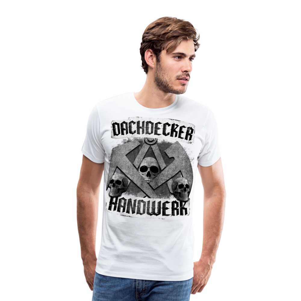 Dachdecker Handwerk - Premium T-Shirt - weiß