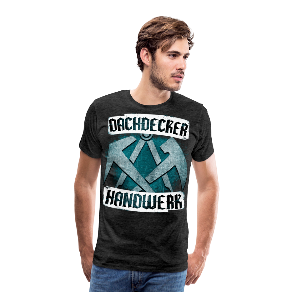 Dachdecker Handwerk - Premium T-Shirt - Anthrazit